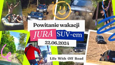 JURA SUV-em - POWITANIE WAKACJI - 22.06.2024
